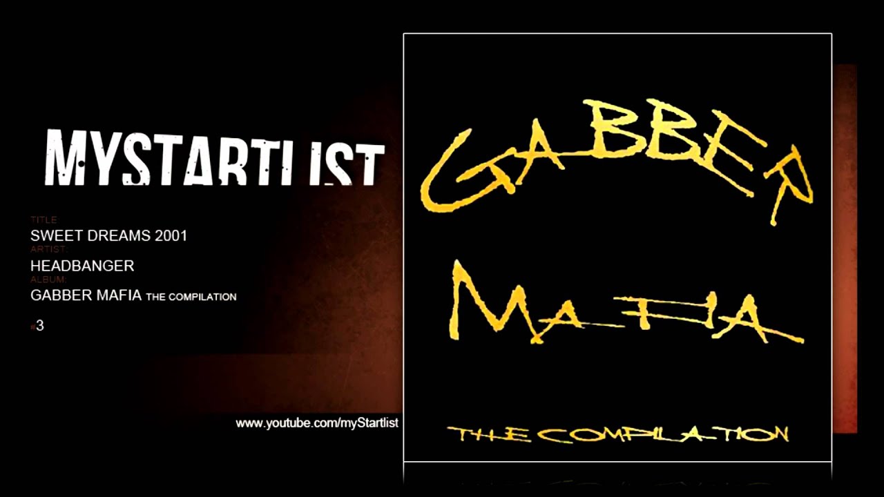 Headbanger - Sweet dreams 2001 | Gabber Mafia