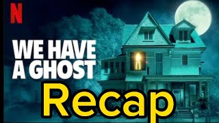 We Have A Ghost (2023) Movie Recap