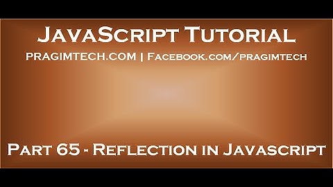 Object reflection in JavaScript