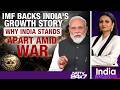 IMF Backs India's Growth Story Amid War | India's Indus Lever: Crisis Brews In Pakistan
