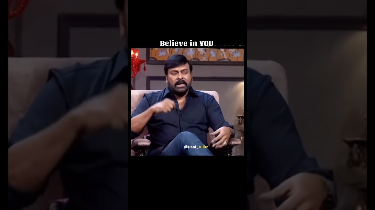 ACTOR CHIRANJEEVI INSPIRATIONAL WORDS 