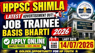 HP Government Jobs 2026 ||HPPSC SHIMLA latest Advertisement out|| Last Date 14/07/2026