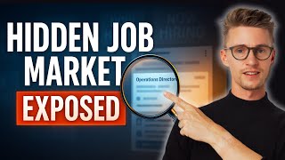 Find A Job FAST with the Hidden Job Market (How to Find Companies That Are ACTUALLY Hiring in 2025)