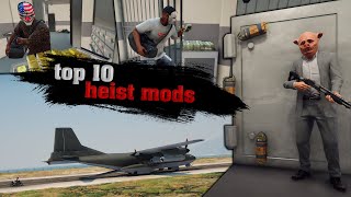 TOP 10 Heist Mods for GTA 5 | Story mode HEIST GTA V | TOP 10 Script Mods for GTA 5 | Best mods GTA5