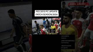 PES 2013 PC UPDATE PATCH SEASON 2026 #pes2013
