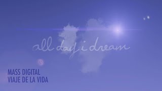 Video thumbnail of "Mass Digital - Viaje De La Vida"