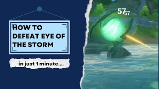 how to defeat eye of the storm genshin impact| #genshin #howto