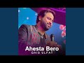 Ahesta Bero