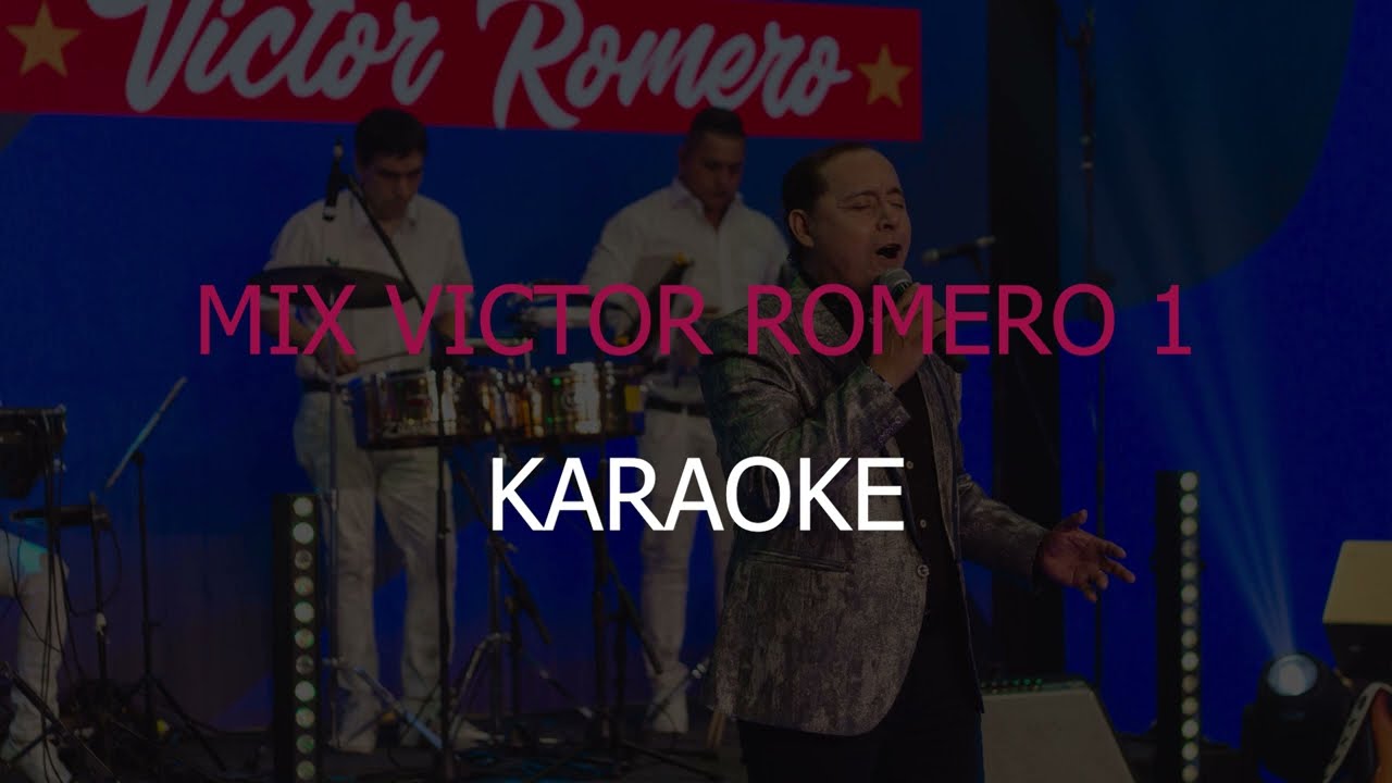 Mix Victor Romero 1 (cumbia) Karaoke Oficial (Víctor Romero)