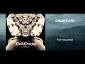 Goldfrapp  felt mountain full album