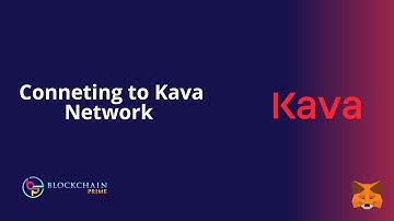 Setup your metamask  - Connect to Kava Network  [Kava Tutorials]