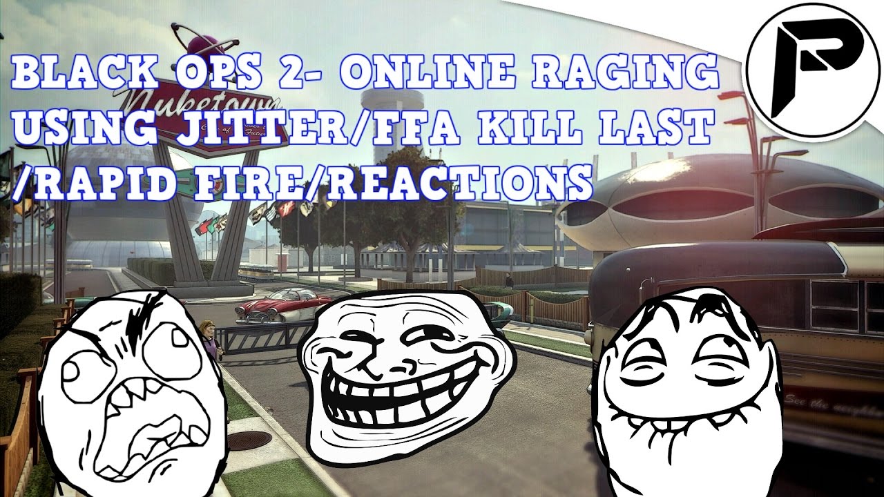 Black Ops 2- Jitter/Rapid Fire- Online Rage Live!!!VideoStartsat1:08