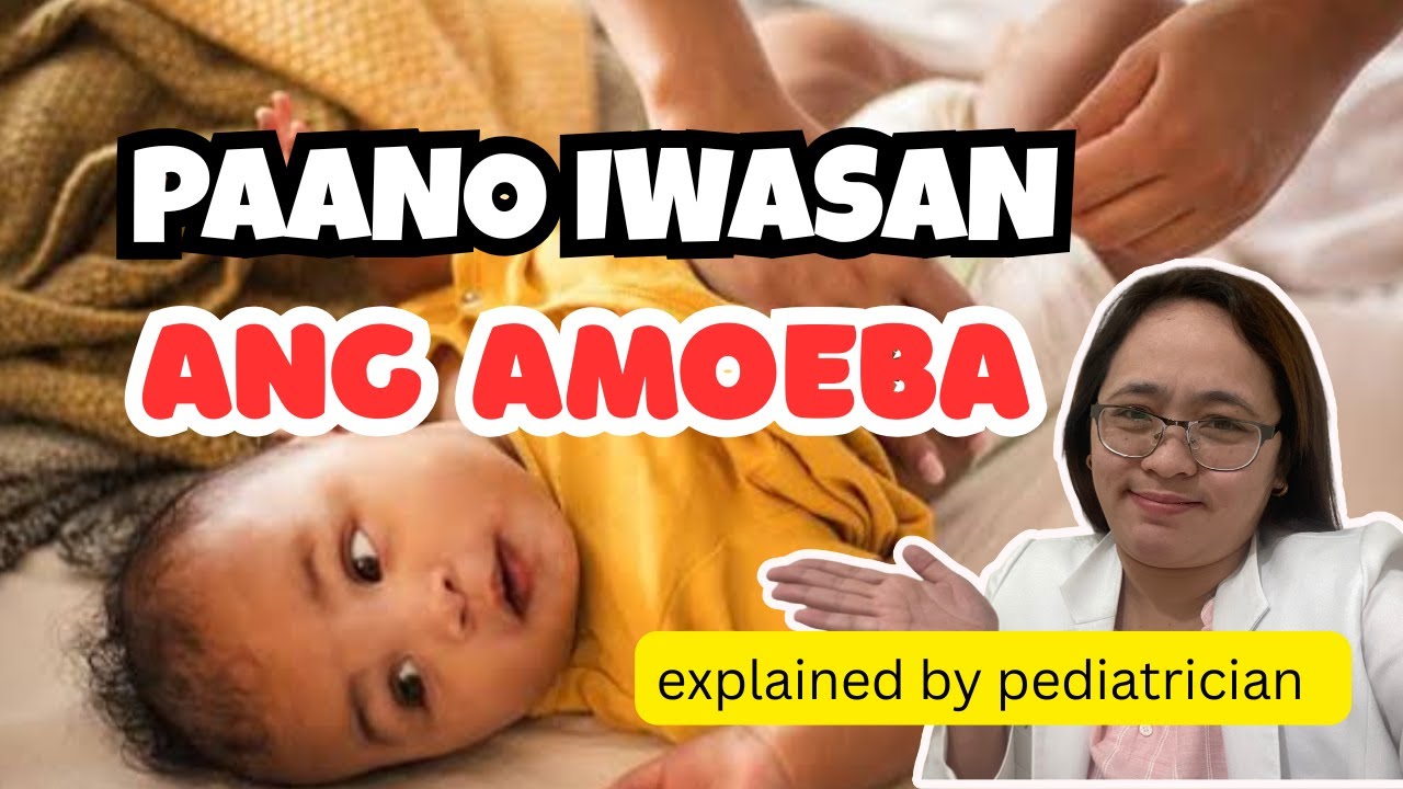 PAANO IWASAN ANG AMOEBA||Dr. PediaMom