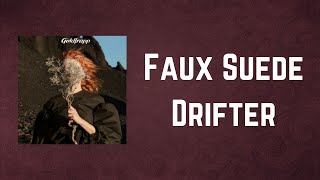 Goldfrapp - Faux Suede Drifter (Lyrics)