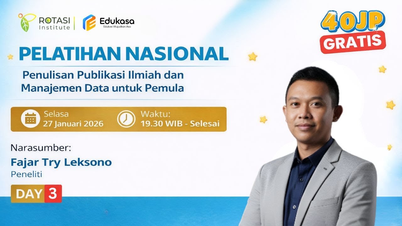 DAY 3 -  Pelatihan Nasional Penulisan Publikasi Ilmiah dan Manajemen Data untuk Pemula