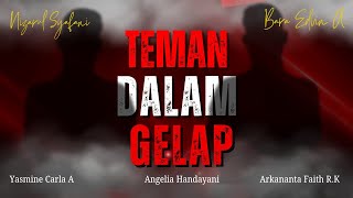 FILM PENDEK TEMAN DALAM GELAP | SAN SPINEMA