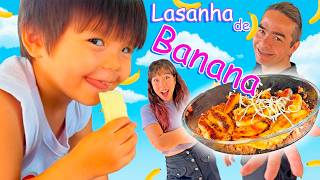 FIZ UMA LASANHA DE BANANA 😱🍌 e o resultado SURPREENDEU TODO MUNDO! | Família Maromba