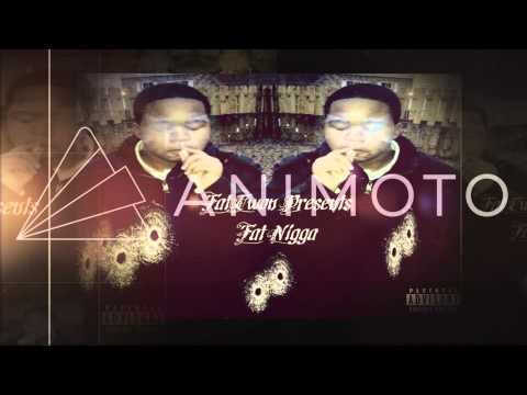 FatTwonOmerta - Fat Nigga