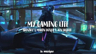 My Gaming Life   Arensky x Marin Hoxha x Jon Becker