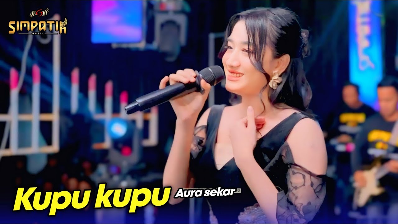 AURA SEKAR - KUPU KUPU - SIMPATIK MUSIC - SUMBER REJO BATU MALANG