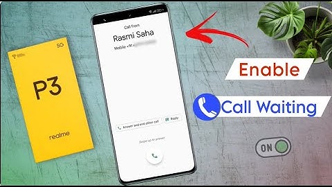 How to Enable Realme P3 Call Waiting | Call Waiting Setting on Realme P3