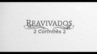REAVIVADOS 2 CORINTIOS 2