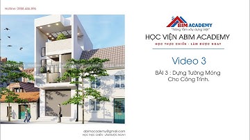 Bài 3: Dựng Tường Móng Cho Công Trình l Học viện ABIM Academy