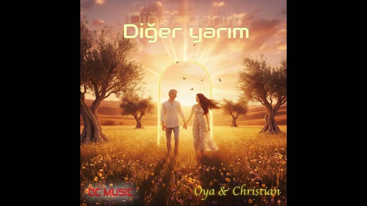 Oya & Christian - Diğer yarım (Official Lyric Video)
