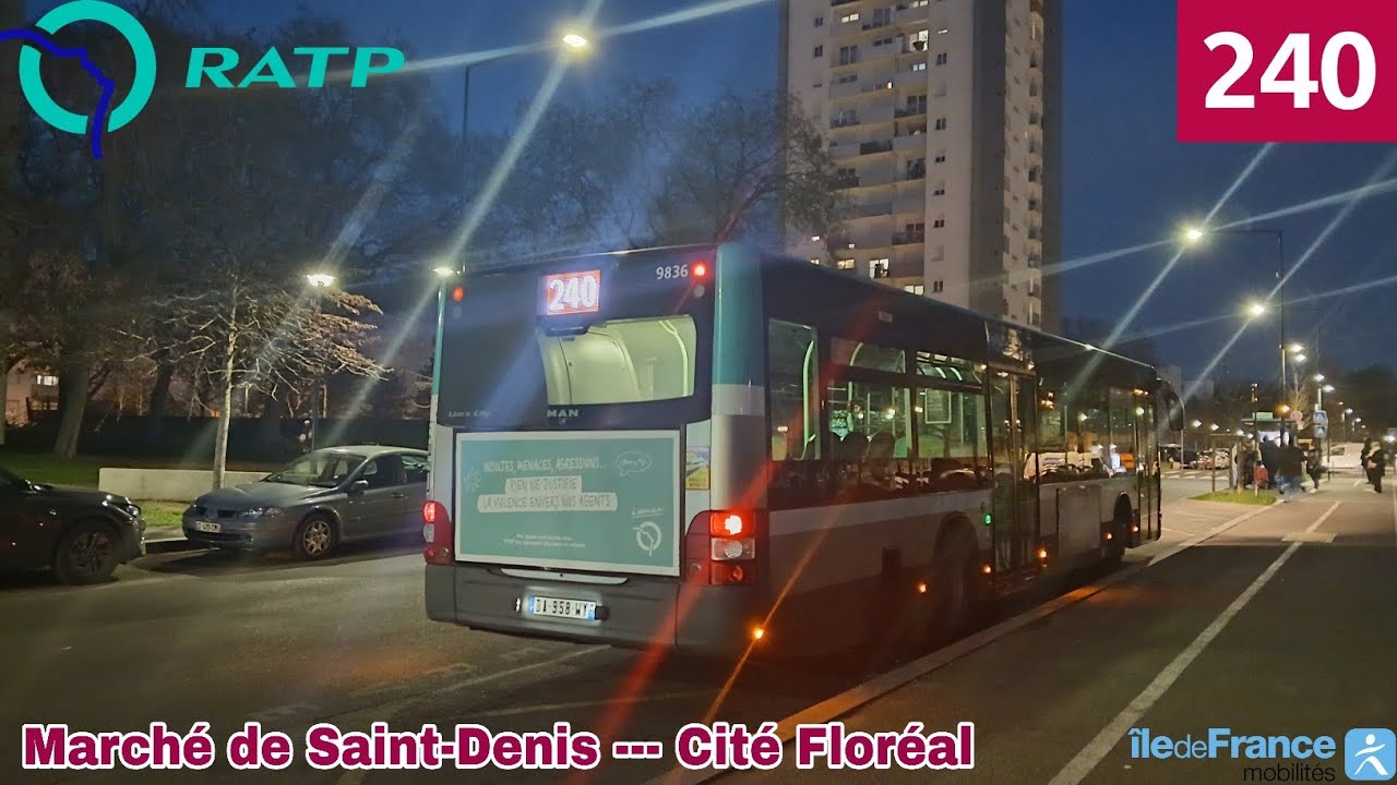 Bus 240 RATP - MAN Lion’s City NL253 N°9836 Marché de Saint-Denis ...