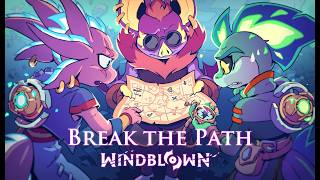Windblown | Break the Path Update