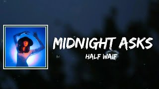 Half Waif - Midnight Asks Lyrics