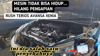 TOYOTA RUSH TIDAK BISA HIDUP || HILANG PENGAPIAN
