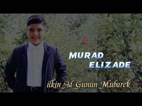 Murad Elizade - İlkin Ad Gunu 2022
