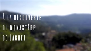 Monastère De Laghet - Documentaire