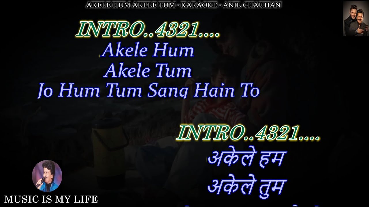 Akele Hum Akele Tum Karaoke With Scrolling Lyrics Eng. & हिंदी Akele Hum Akele Tum Karaoke With Scrolling Lyrics Eng. & हिंदी