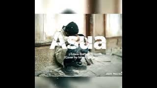 ASUA  by late Edwin Baffe (covered by Island music 🎵) 2025