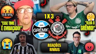 REAÇÕES dos RIVAIS FURIOSOS com VITÓRIA do TIMÃO - GRÊMIO 1X3 CORINTHIANS - REACT BRASILEIRÃO 2026