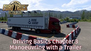 Driving Basics Chapter 3 - Manoeuvring with a Trailer - Driving Academy - #EuroTruckSimulator2 screenshot 1