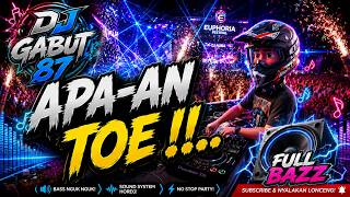 dj apaan tu // Dj Horex Full Bazz