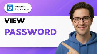 How to View Password on Microsoft Authenticator [2026 Full Guide]