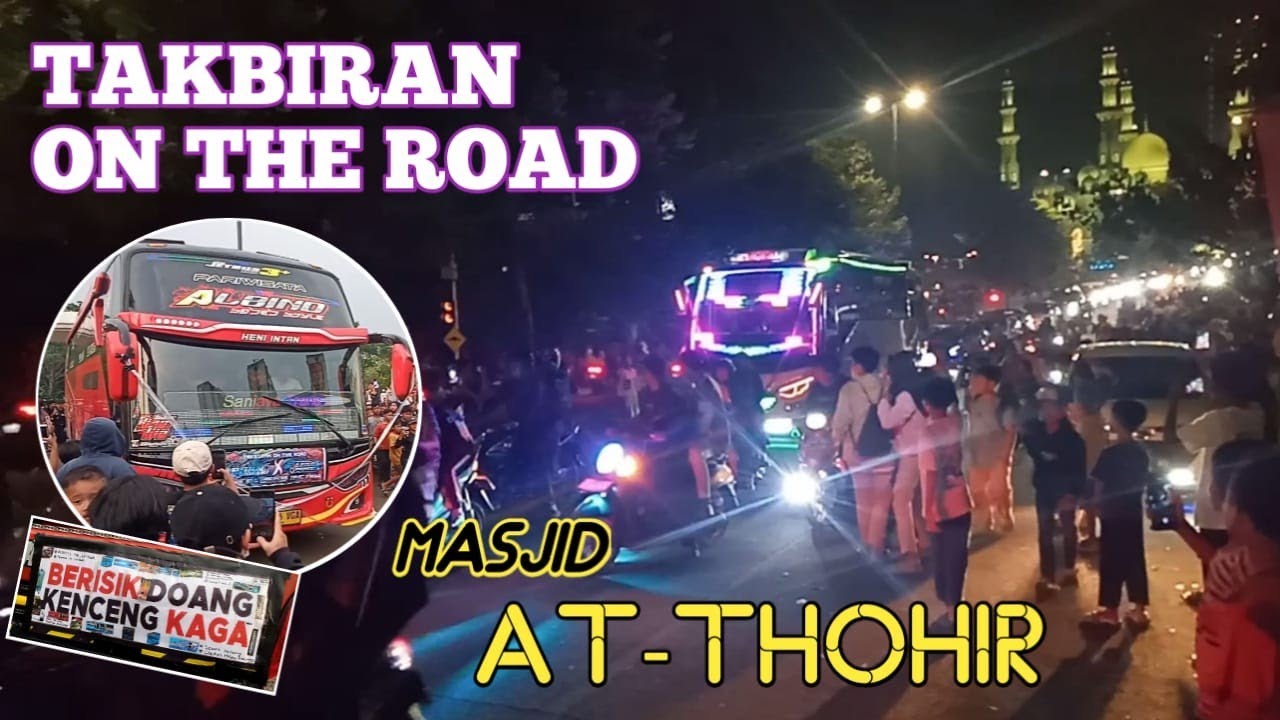 TRIP PAKANSARI & MASJID AT-THOHIR || TAKBIRAN BUS ARTIS 