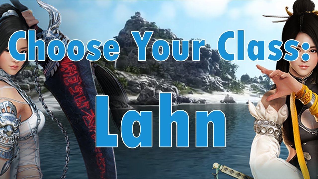 Black Desert Online Choose Your Class: Lahn - YouTube