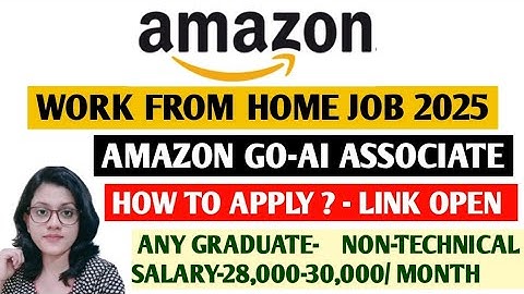 How To Apply for AMAZON GO AI ASSOCIATE JOB|Amazon Work From Home Jobs 2025|Amazon non-technical job