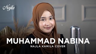 Muhammad Nabina - Ayisha Abdul Basith | Najla Kamila Cover