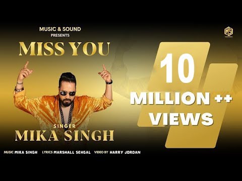 Official Video Miss You  Mika singh  Music  Sound  Latest Punjabi Song 2023