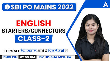 SBI PO Mains 2022 English | Starters/ Connectors class-2 | English by Udisha Mishra