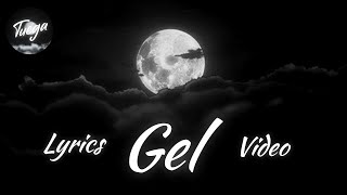 Tuega Gel Lyrics Video