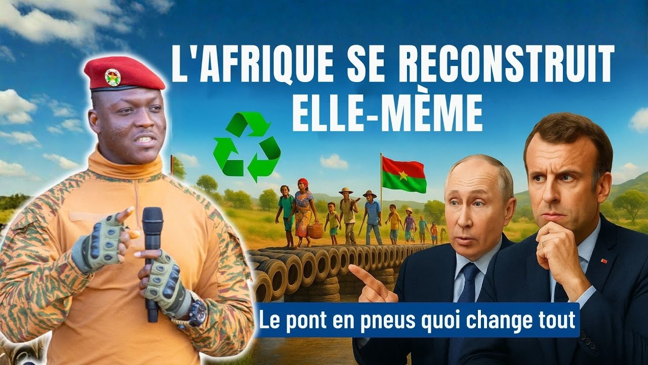 Ibrahim Traoré choque le monde avec un pont en pneus usés – Une révolution pour l'Afrique