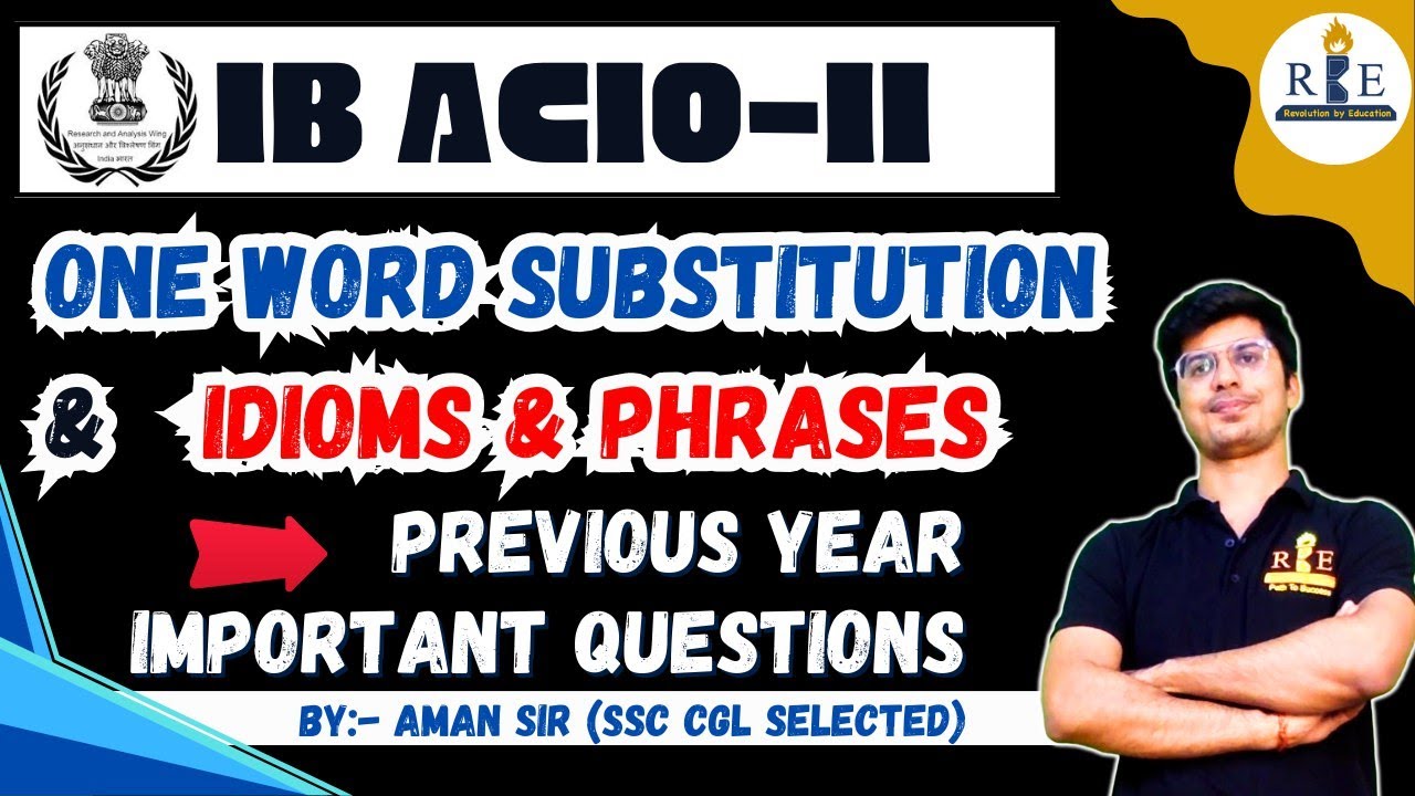 IB ACIO GRADE II One Word Substitution Idiom Phrases Previous ib-acio-grade-ii-one-word-substitution-idiom-phrases-previous