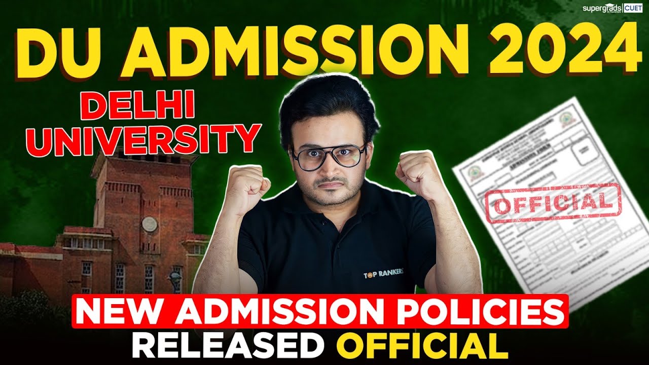 CUET 2024 Delhi University New Admission Policies Released 📝 | DU ...